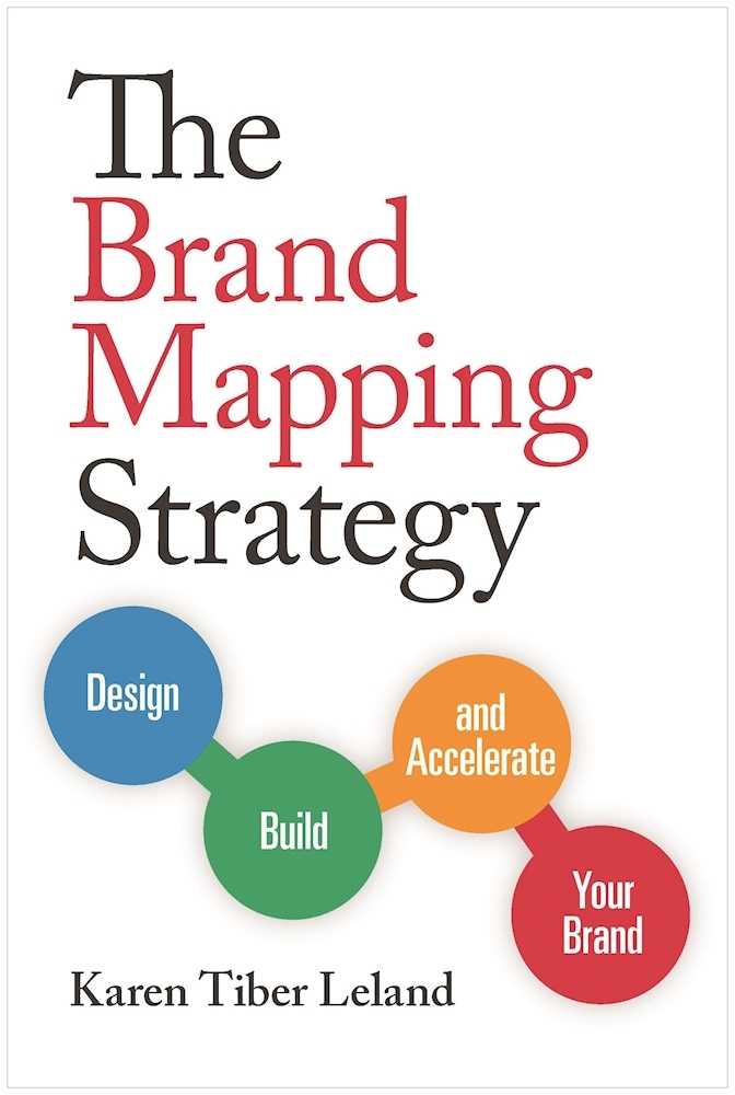 The Brand Mapping Strategy: Design, Build, and Accelerate Your Brand