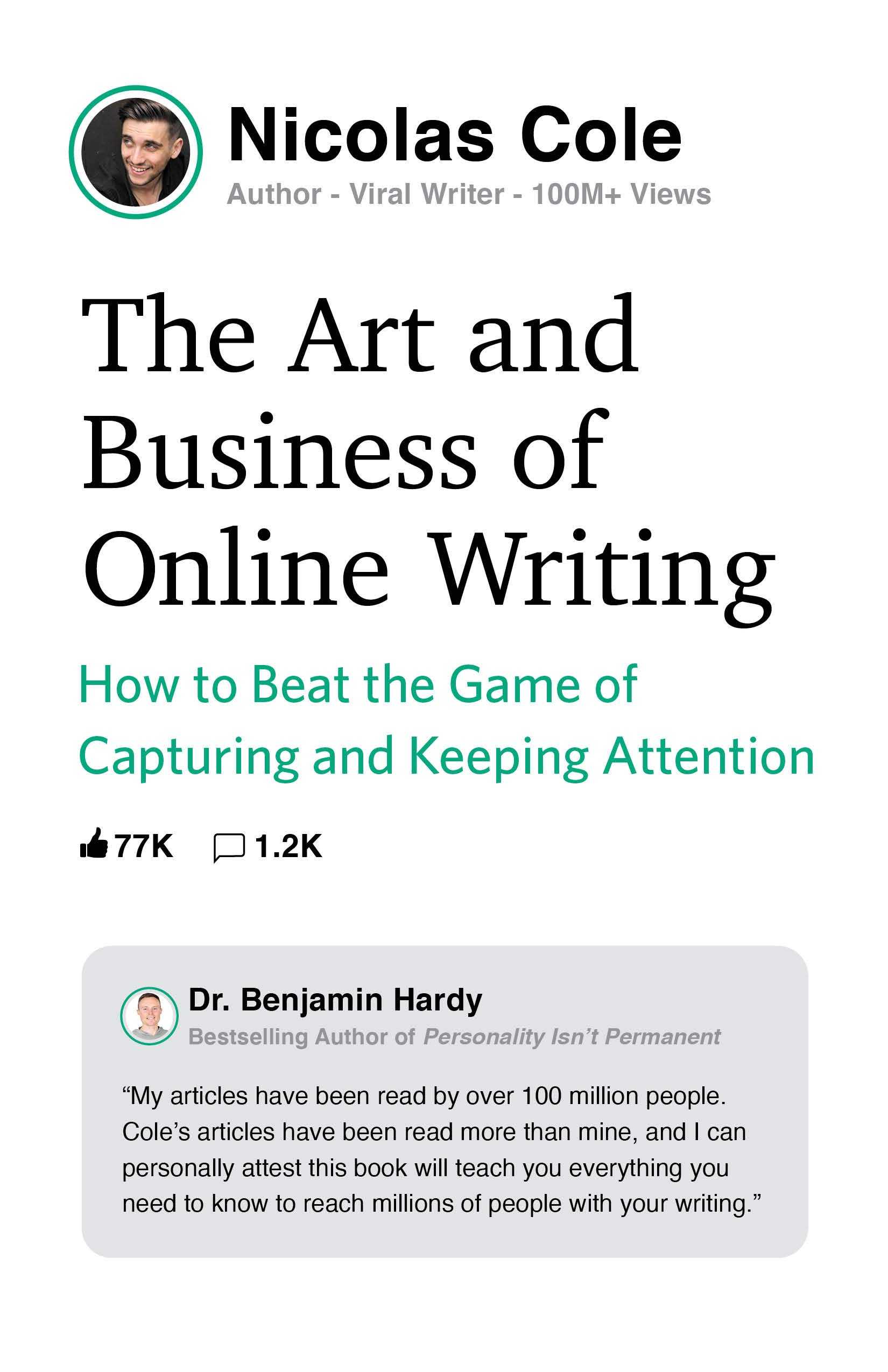 The Art and Business of Online Writing: How to Beat the Game of Capturing and Keeping Attention