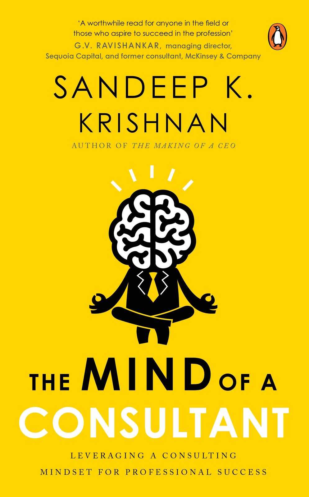 The Mind of A Consultant: Leveraging a Consulting Mindset for Professional Success