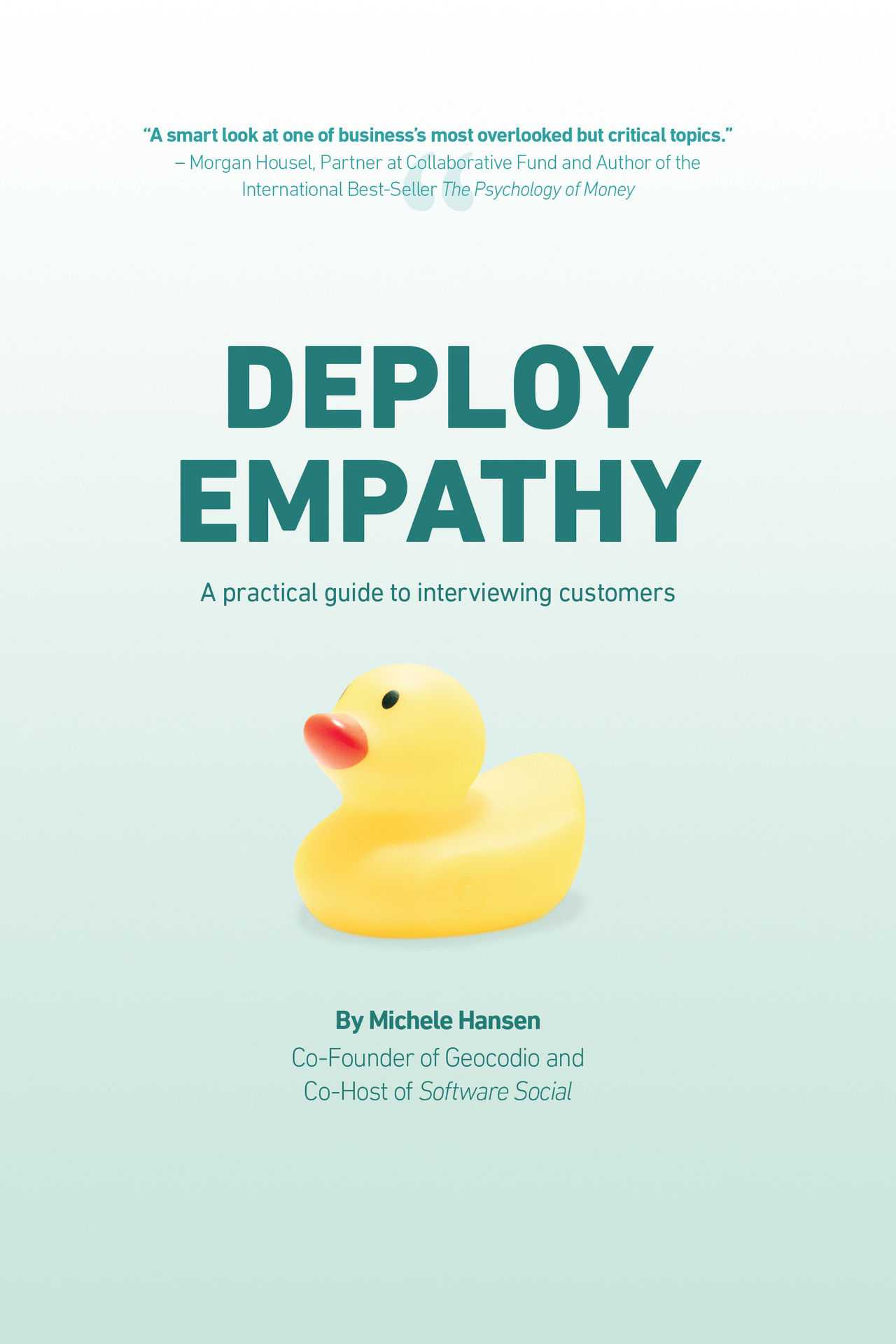 Deploy Empathy: A practical guide to interviewing customers