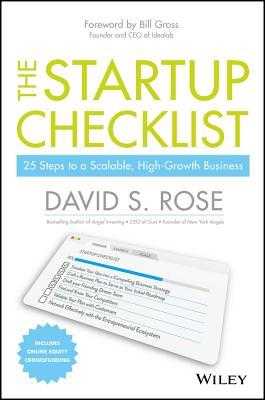 The Startup Checklist: 25 Steps to a Scalable, High-Growth Business