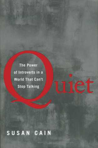 Quiet: The Power of Introverts in a World That Can't Stop Talking