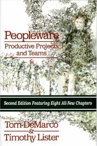 Peopleware: Productive Projects and Teams