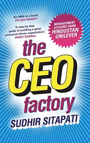 The CEO Factory: Management Lessons from Hindustan Unilever